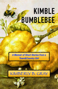 Kimberly B. Gray. Kimble Bumblebee Book Cover.